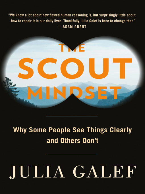 Title details for The Scout Mindset by Julia Galef - Available